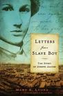 Letters from a Slave Boy: The Story of Joseph Jacobs By Mary E. Lyons Cover Image