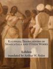 Kalidasa; Translations of Shakuntala and Other Works Cover Image