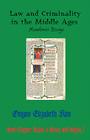 Law and Criminality in the Middle Ages: Academic Essays (Hermit Kingdom Studies in History and Religion #3) By Onyoo Elizabeth Kim Cover Image