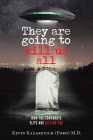 They are going to kill us all: How the Corporate Elite Are Killing You Cover Image