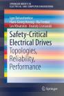 Safety-Critical Electrical Drives: Topologies, Reliability, Performance (Springerbriefs in Electrical and Computer Engineering) Cover Image