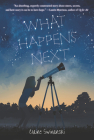 What Happens Next By Claire Swinarski Cover Image