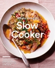 Martha Stewart's Slow Cooker: 110 Recipes for Flavorful, Foolproof Dishes (Including Desserts!), Plus Test-Kitchen Tips and Strategies: A Cookbook Cover Image