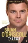 The Test: My Autobiography By Brian O'Driscoll Cover Image