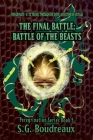 The Final Battle; Battle of the Beasts: Peregrination Series By Sg Boudreaux Cover Image