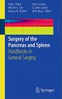 Surgery of the Pancreas and Spleen (Handbooks in General Surgery) Cover Image