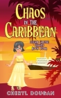 Chaos in the Caribbean: An Ocean Cruising Cozy Mystery Cover Image