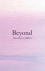 Beyond By Rosemary Gallaher Cover Image