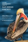 The Bird Photographer's Guide to San Diego County: When, Where, and How to photograph the birds of San Diego County By Tim Boyer Cover Image