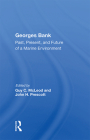 Georges Bank: Past, Present, and Future of a Marine Environment By Guy C. McLeod Cover Image
