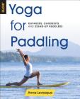 Yoga for Paddling By Anna Levesque Cover Image