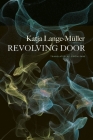 Revolving Door (The German List) By Katja Lange-Müller, Simon Pare (Translated by) Cover Image