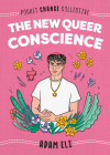 The New Queer Conscience (Pocket Change Collective) Cover Image