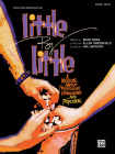 Little by Little By Annette Jolles, Ellen Greenfield, Brad Ross (Composer) Cover Image