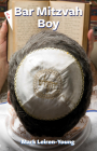 Bar Mitzvah Boy By Mark Leiren-Young Cover Image