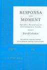 Responsa in a Moment: Halakhic Responses to Contemporary Issues Volume 2 By David Golinkin Cover Image