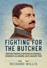 Fighting for the Butcher: British Troops Fighting in General Mangin's Xe Armée, July - August 1918 Cover Image