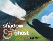 The Shadow and the Ghost By Cat Min Cover Image