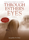 Through Esther's Eyes By St Clare Jacqueline Cover Image