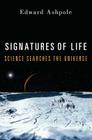 Signatures of Life: Science Searches the Universe Cover Image