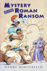 Mystery Of The Roman Ransom Cover Image