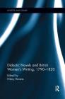 Didactic Novels and British Women's Writing, 1790-1820 (Gender and Genre) By Hilary Havens (Editor) Cover Image