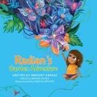 Radian's Garden Adventure By Maryna Kryvets (Illustrator), Gregory Kanhai Cover Image