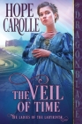 The Veil of Time By Hope Carolle Cover Image