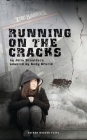 Running on the Cracks (Oberon Modern Plays) By Julia Donaldson, Andy Arnold (Adapted by) Cover Image