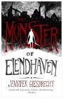 The Monster of Elendhaven By Jennifer Giesbrecht Cover Image