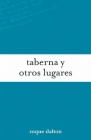 Taberna Y Otros Lugares By Roque Dalton Cover Image