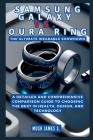 Samsung Galaxy vs. Oura Ring: The Ultimate Wearable Showdown: A Detailed and Comprehensive Comparison Guide to Choosing the Best in Health, Design, By Musk James S. Cover Image