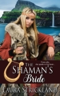 The Shaman's Bride By Laura Strickland Cover Image