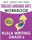 NEW JERSEY TEST PREP English Language Arts Workbook NJSLA Writing Grade 6 Cover Image
