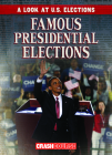 Famous Presidential Elections By Kathryn Wesgate Cover Image