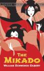 The Mikado (Dover Thrift Editions) By William Schwenck Gilbert Cover Image