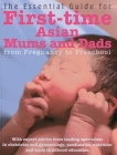 The Essential Guide for First-time Asian Mums & Dads: From Pregnancy to Preschool By Marshall Cavendish Cover Image