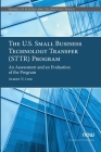 The U.S. Small Business Technology Transfer (STTR) Program: An Assessment and an Evaluation of the Program (Annals of Science and Technology Policy) Cover Image