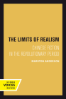 The Limits of Realism: Chinese Fiction in the Revolutionary Period Cover Image