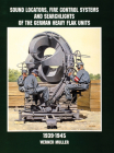 Sound Locators, Fire Control Systems and Searchlights of the German Heavy Flak Units 1939-1945 (Schiffer Military History) Cover Image