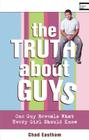 The Truth about Guys: One Guy Reveals What Every Girl Should Know Cover Image