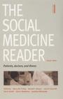 The Social Medicine Reader, Second Edition: Volume One: Patients, Doctors, and Illness Cover Image