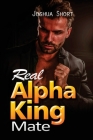 Real Alpha King Mate: Real Alpha King Mate By Joshua Short Cover Image