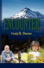 Encounter By Craig R. Thorne Cover Image