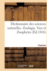 Dictionnaire Des Sciences Naturelles. Planches. Zoologie. Vers Et Zoophytes By Frédéric Cuvier Cover Image