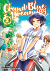 Grand Blue Dreaming 3 By Kenji Inoue (Created by), Kimitake Yoshioka Cover Image