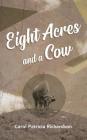 Eight Acres and a Cow Cover Image