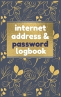 Internet Address & Password Logbook: Internet Password Logbook Black & Gold Floral: Keep track of: usernames, passwords, web addresses in one easy & o By Nine Journal Cover Image