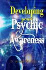 Developing Your Psychic Awareness Cover Image