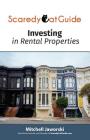 ScaredyCatGuide: Investing in Rental Properties! By Mitchell Jaworski Cover Image